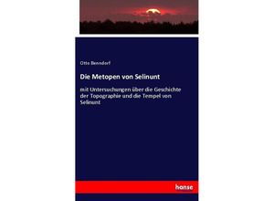 9783743652767 - Die Metopen von Selinunt - Otto Benndorf Kartoniert (TB)