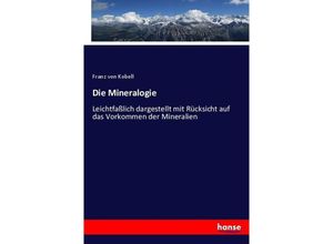 9783743652958 - Die Mineralogie - Franz von Kobell Kartoniert (TB)