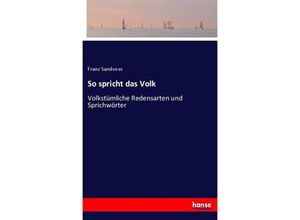 9783743653023 - So spricht das Volk - Franz Sandvoss Kartoniert (TB)