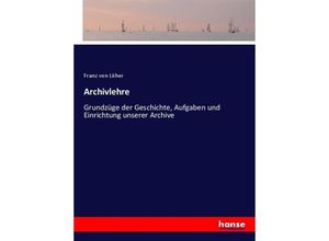 9783743653252 - Archivlehre - Franz von Löher Kartoniert (TB)