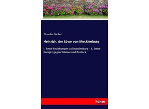 9783743658592 - Heinrich der Löwe von Mecklenburg - Theodor Fischer Kartoniert (TB)