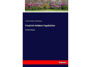 9783743659193 - Friedrich Hebbels Tagebücher - Friedrich Hebbel Felix Bamberg Kartoniert (TB)