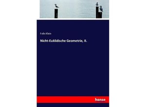 9783743661806 - Nicht-Euklidische Geometrie II - Felix Klein Kartoniert (TB)