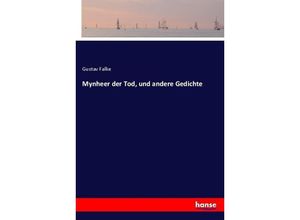 9783743667716 - Mynheer der Tod und andere Gedichte - Gustav Falke Kartoniert (TB)