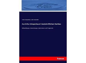 9783743669086 - Aus Arthur Schopenhauers handschriftlichem Nachlass - Arthur Schopenhauer Julius Frauenstädt Kartoniert (TB)