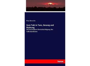 9783743671904 - Vom Takt in Tanz Gesang und Dichtung - Max Benecke Kartoniert (TB)