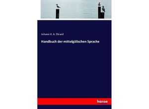 9783743672338 - Handbuch der mittelgälischen Sprache - Johann Heinrich August Ebrard Kartoniert (TB)