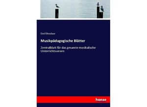 9783743672499 - Musikpädagogische Blätter - Emil Breslaur Kartoniert (TB)