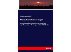 9783743672925 - Österreichische Geschichtslügen - Joseph Alexander Helfert Kartoniert (TB)