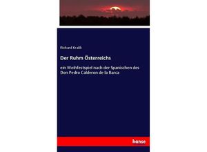 9783743673373 - Der Ruhm Österreichs - Richard Kralik Kartoniert (TB)