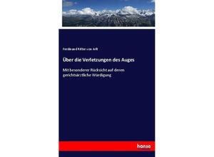 9783743673410 - Über die Verletzungen des Auges - Ferdinand von Arlt Kartoniert (TB)