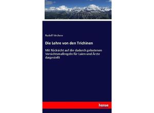 9783743674615 - Die Lehre von den Trichinen - Rudolf Virchow Kartoniert (TB)