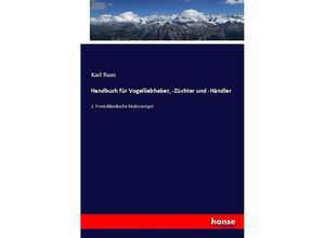 9783743675087 - Handbuch für Vogelliebhaber -Züchter und -Händler - Karl Russ Kartoniert (TB)