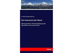 9783743675186 - Die Autonomie der Moral - Kr Birch-Reichenwald Aars Kartoniert (TB)