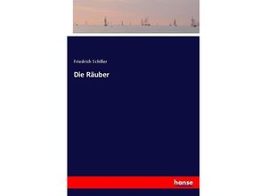 9783743675230 - Die Räuber - Friedrich Schiller Kartoniert (TB)