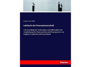 9783743676275 - Lehrbuch der Finanzwissenschaft - Lorenz von Stein Kartoniert (TB)