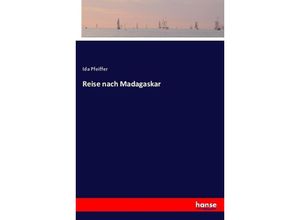 9783743677449 - Reise nach Madagaskar - Ida Pfeiffer Kartoniert (TB)