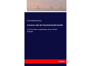 9783743677869 - Jenneval oder der französische Barneveldt - Louis Sebastian Mercier Kartoniert (TB)