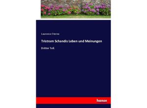 9783743678101 - Tristram Schandis Leben und MeinungenTl3 - Laurence Sterne Kartoniert (TB)