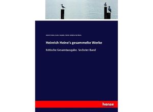 9783743679733 - Heinrich Heines gesammelte Werke - Heinrich Heine Gustav Karpeles Charles Adolphus Buchheim Kartoniert (TB)