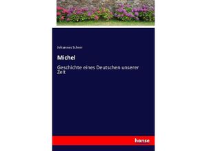 9783743681293 - Michel - Johannes Scherr Kartoniert (TB)