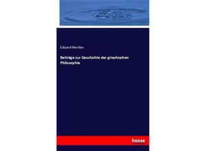 9783743681385 - Beiträge zur Geschichte der griechischen Philosophie - Eduard Norden Kartoniert (TB)