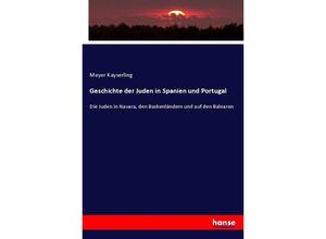 9783743681729 - Geschichte der Juden in Spanien und Portugal - Meyer Kayserling Kartoniert (TB)