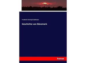 9783743681910 - Geschichte von Dänemark - Friedrich Christoph Dahlmann Kartoniert (TB)