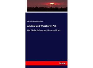 9783743683778 - Amberg und Würzburg 1796 - Hermann Massenbach Kartoniert (TB)