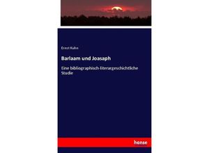 9783743684072 - Barlaam und Joasaph - Ernst Kuhn Kartoniert (TB)