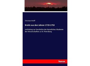 9783743684720 - Briefe aus den Jahren 1719-1753 - Christian Wolff Kartoniert (TB)