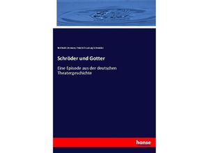 9783743685048 - Schröder und Gotter - Berthold Litzmann Friedrich Ludwig Schroeder Kartoniert (TB)