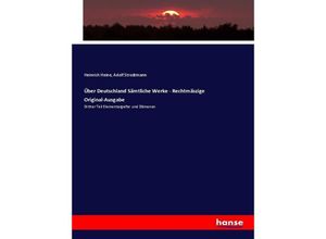 9783743685208 - Über Deutschland Sämtliche Werke - Rechtmäszige Original-Ausgabe - Heinrich Heine Adolf Strodtmann Kartoniert (TB)