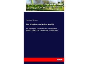 9783743686366 - Die Wettiner und Kaiser Karl IV - Hermann Ahrens Kartoniert (TB)