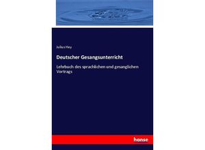 9783743687424 - Deutscher Gesangsunterricht - Julius Hey Kartoniert (TB)