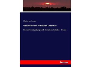 9783743687851 - Geschichte der römischen Litteratur - Martin von Schanz Kartoniert (TB)