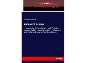 9783743687936 - Sinnen und denken - Johann Heinrich Witte Kartoniert (TB)