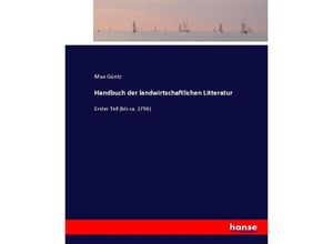 9783743687974 - Handbuch der landwirtschaftlichen Litteratur - Max Güntz Kartoniert (TB)