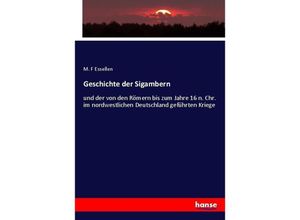 9783743689978 - Geschichte der Sigambern - M F Essellen Kartoniert (TB)