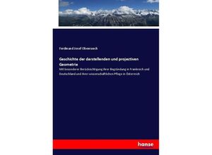 9783743690066 - Geschichte der darstellenden und projectiven Geometrie - Ferdinand Josef Obenrauch Kartoniert (TB)