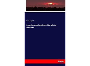 9783743691629 - Darstellung des feindlichen Überfalls der Franzosen - Heinrich Preschers Kartoniert (TB)