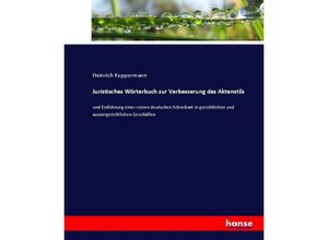 9783743692060 - Juristisches Wörterbuch zur Verbesserung des Aktenstils - Heinrich Kuppermann Kartoniert (TB)