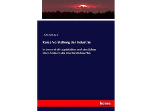 9783743692633 - Kurze Vorstellung der Industrie - Heinrich Preschers Kartoniert (TB)