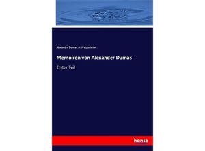 9783743694354 - Memoiren von Alexander Dumas - Alexandre der Ältere Dumas A Kretzschmar Kartoniert (TB)