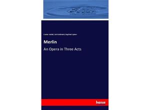 9783743696723 - Merlin - Gustav Kobbé Carl Goldmark Siegfried Lipiner Kartoniert (TB)