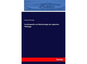 9783743699373 - Encyklopaedie und Methodologie der englischen Philologie - Gustav Körting Kartoniert (TB)