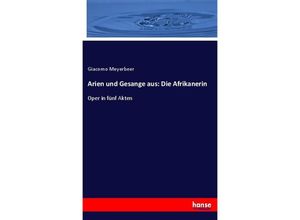 9783743699786 - Arien und Gesange aus Die Afrikanerin - Giacomo Meyerbeer Kartoniert (TB)