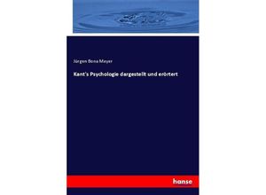 9783743699908 - Kants Psychologie dargestellt und erörtert - Jürgen Bona Meyer Kartoniert (TB)