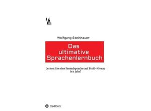 9783743901285 - Das ultimative Sprachenlernbuch - Wolfgang Steinhauer Kartoniert (TB)