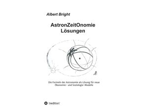 9783743901865 - AstronZeitOnomie Lösungen - Albert Bright Kartoniert (TB)